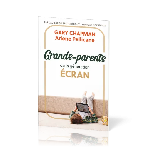 GRANDS-PARENTS DE LA GENERARTION ECRAN