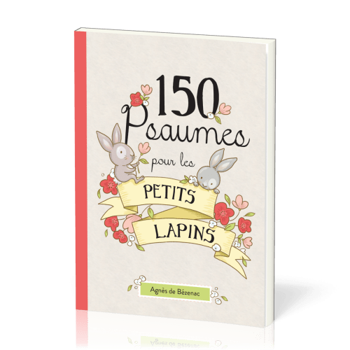 150 PSAUMES POUR LES PETITS LAPINS