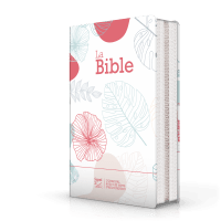 BIBLE SEGOND 21 COMPACTE "PREMIUM STYLE" SOUPLE MOTIF FLEURI FERMETURE ECLAIR