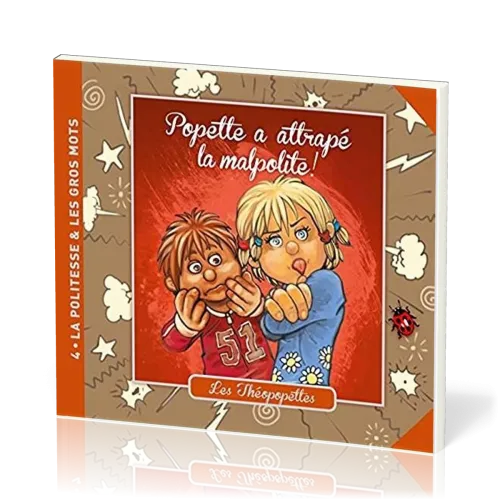 POPETTE A ATTRAPE LA MALPOLITE - LES THEOPOPETTES