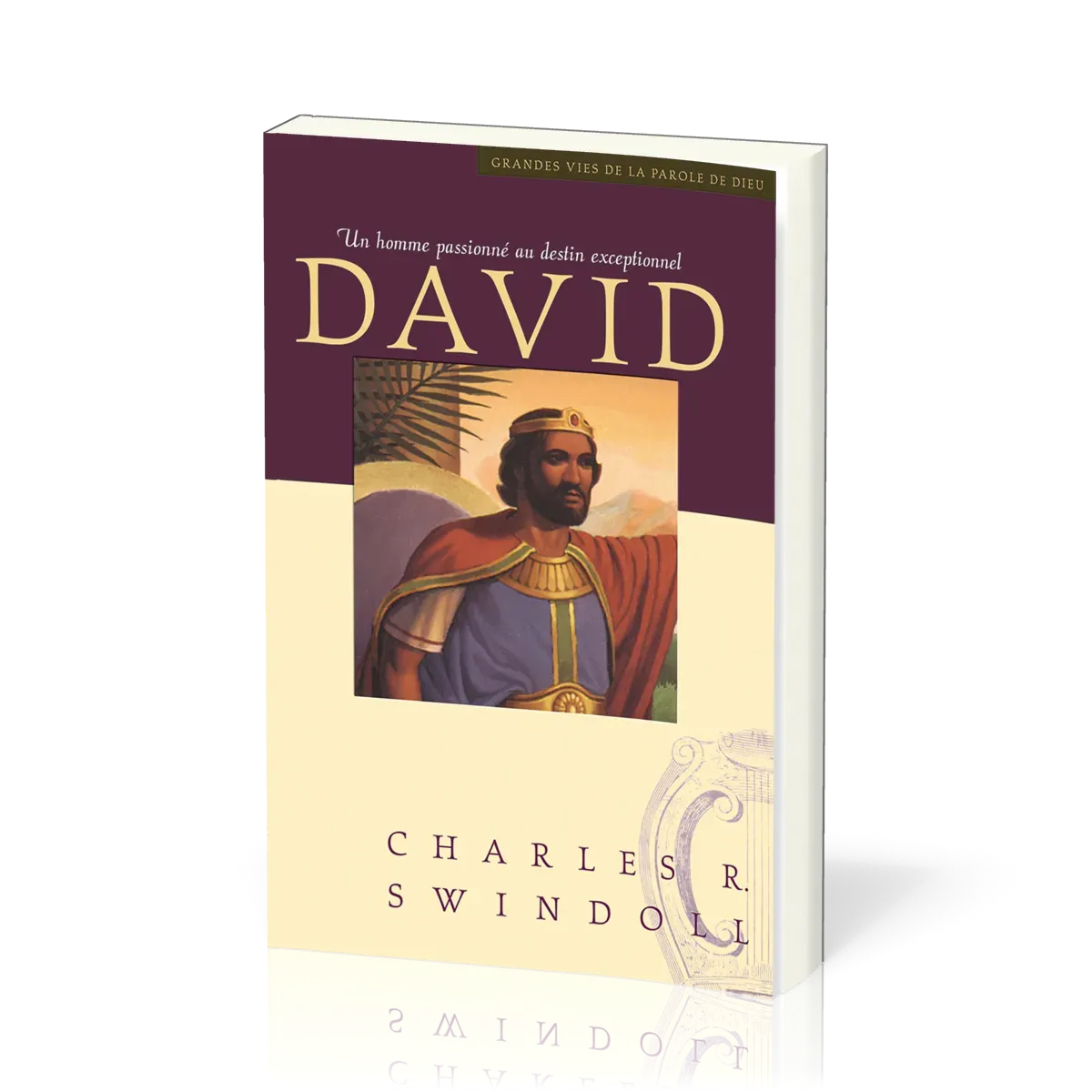 DAVID - UN HOMME PASSIONNE AU DESTIN EXCEPTIONNEL