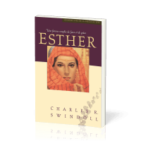 ESTHER - UNE FEMME REMPLIE DE FORCE ET DE GRACE