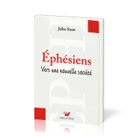 EPHESIENS - VERS UNE NOUVELLE SOCIETE