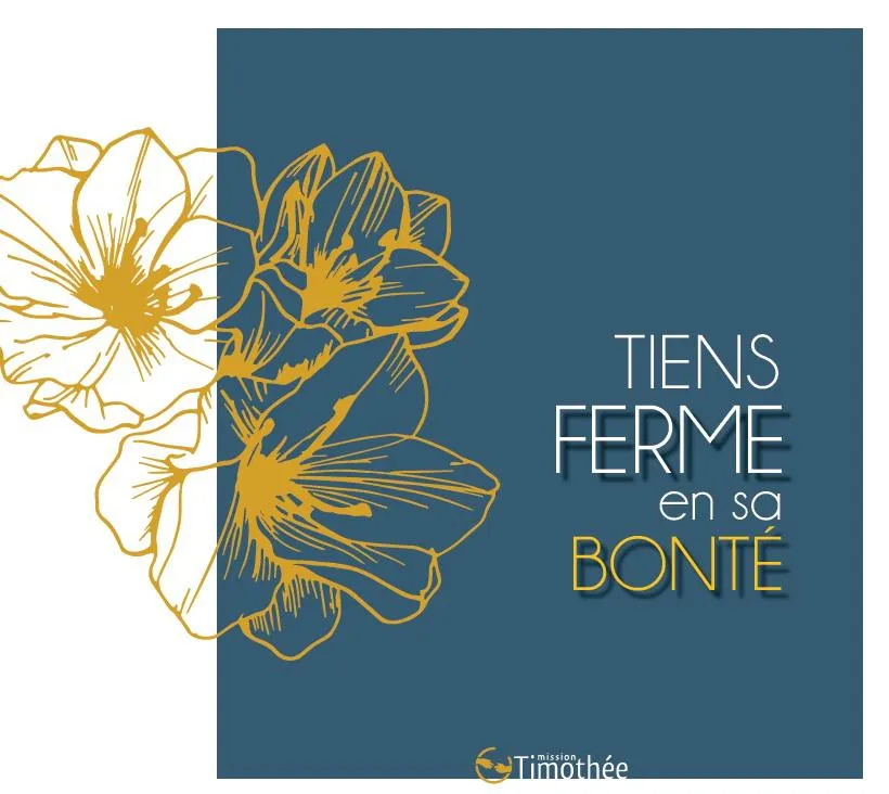 AVEC DES CRIS DE JOIE 18 - TIENS FERME EN SA BONTE