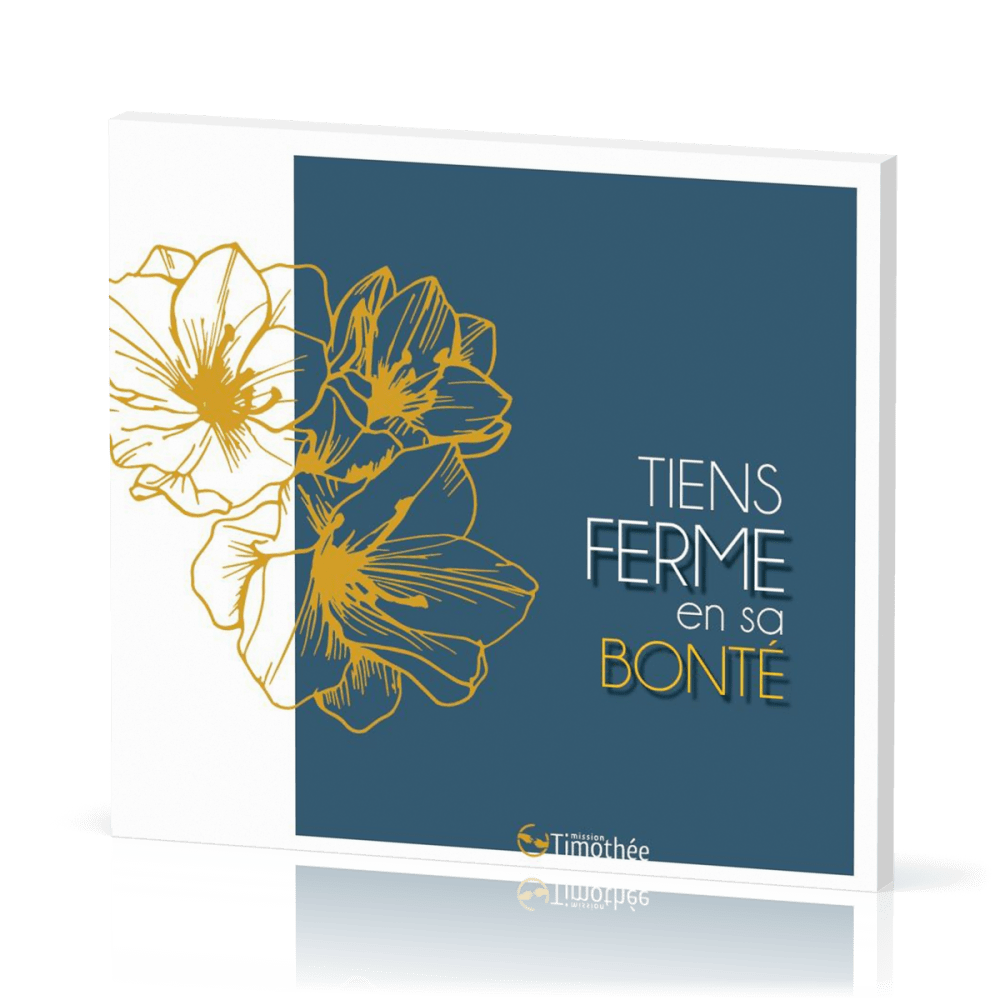 AVEC DES CRIS DE JOIE 18 - TIENS FERME EN SA BONTE