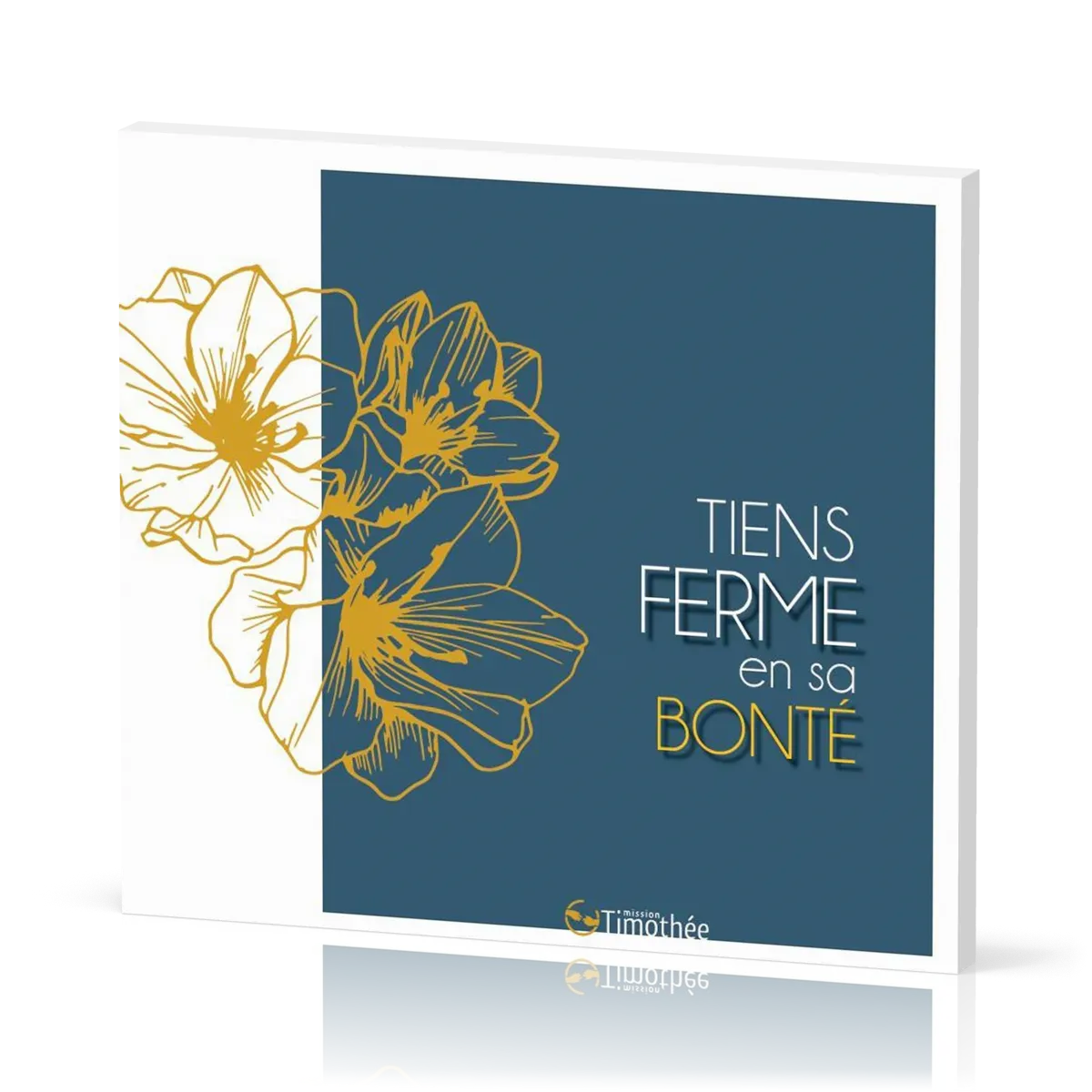 AVEC DES CRIS DE JOIE 18 - TIENS FERME EN SA BONTE