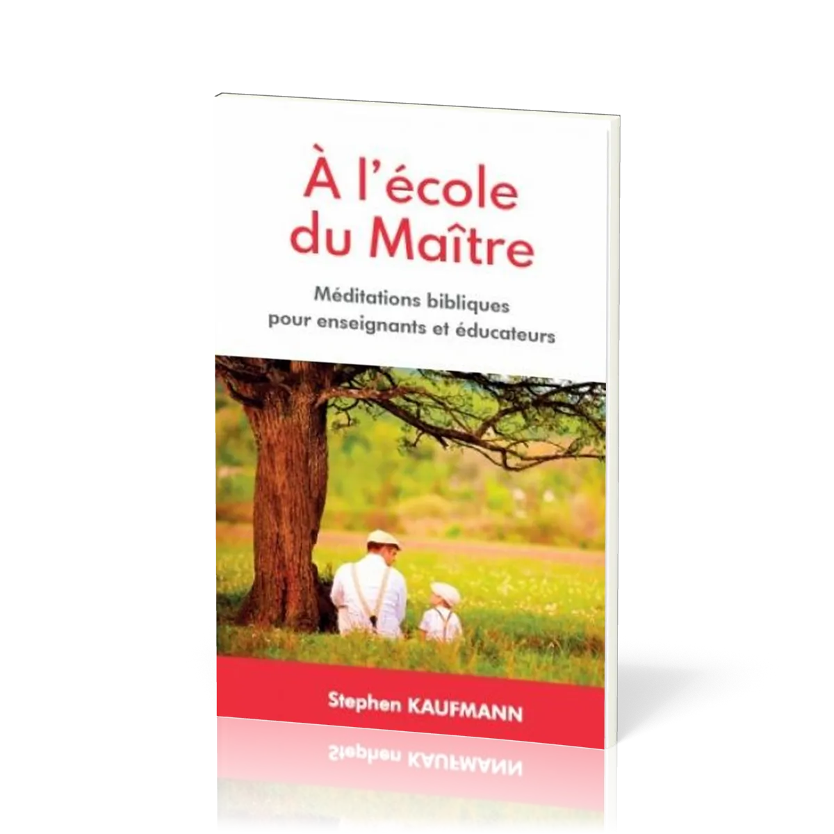 A L'ECOLE DU MAITRE