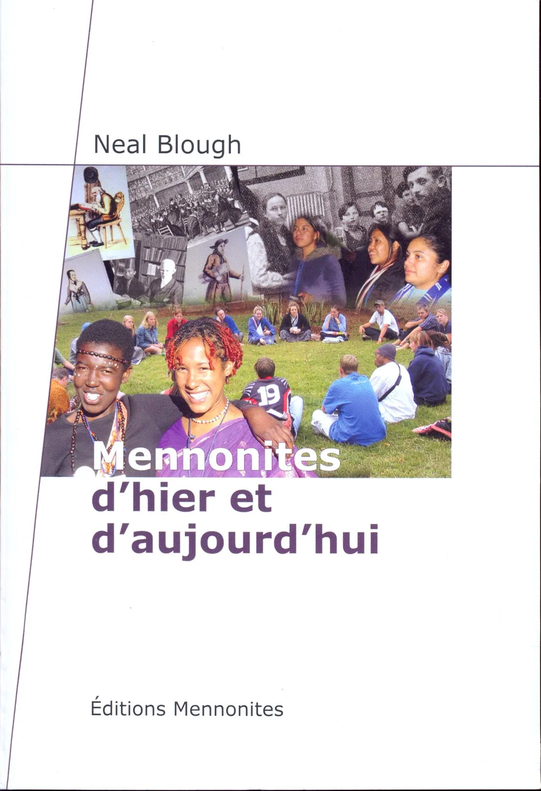 MENNONITES D'HIER ET D'AUJOURD'HUI