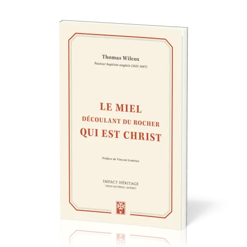 MIEL DECOULANT DU ROCHER QUI EST CHRIST (LE)