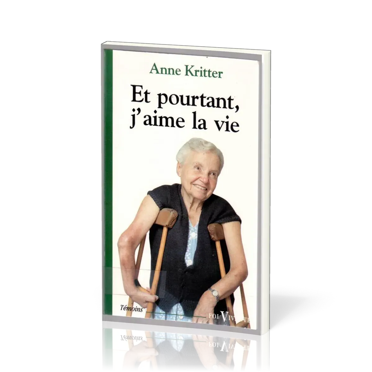 ET POURTANT J'AIME LA VIE
