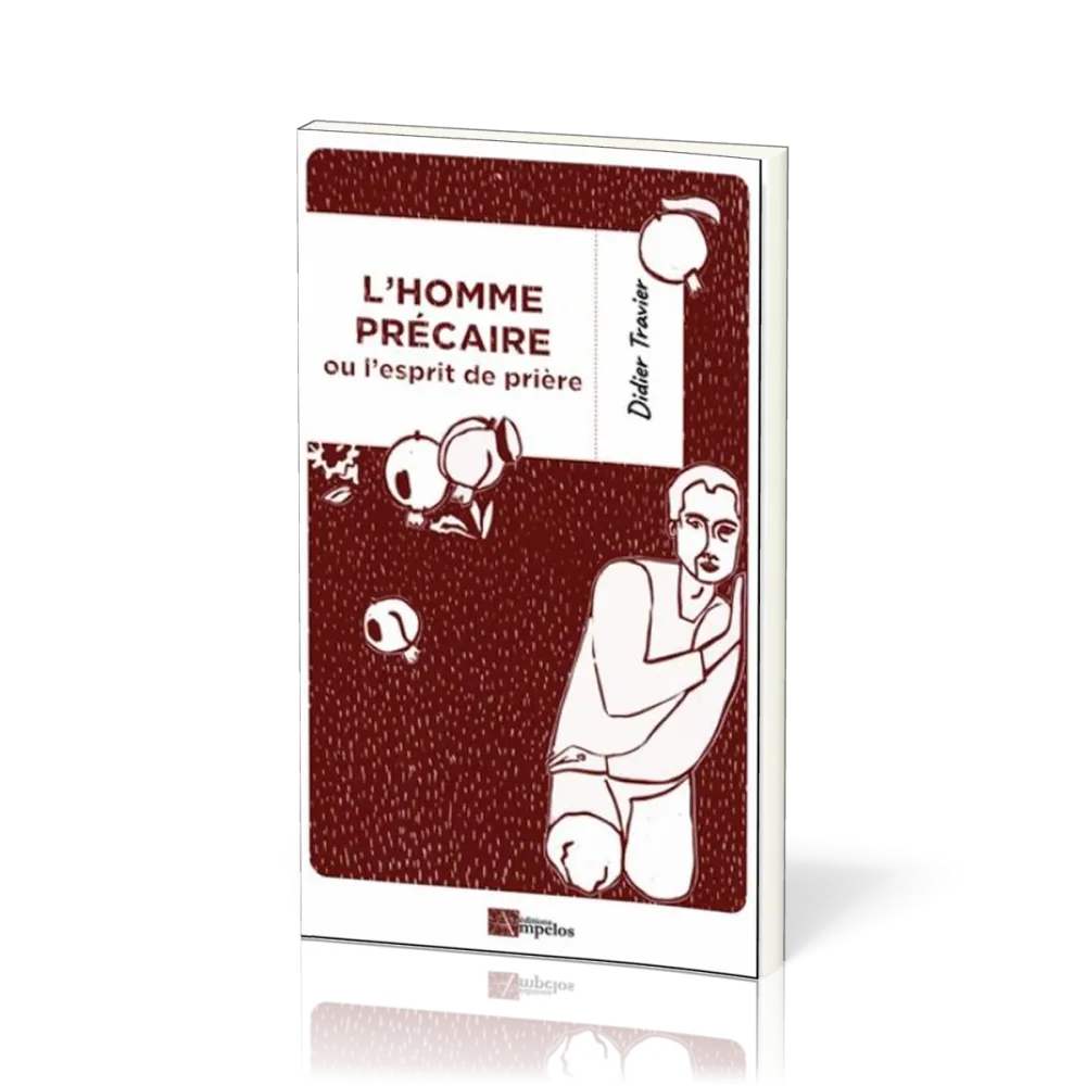 HOMME PRECAIRE OU L'ESRPIT DE PRIERE (L')