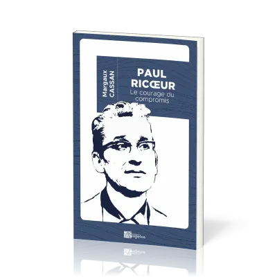 PAUL RICOEUR- LE COURAGE DU COMPROMIS