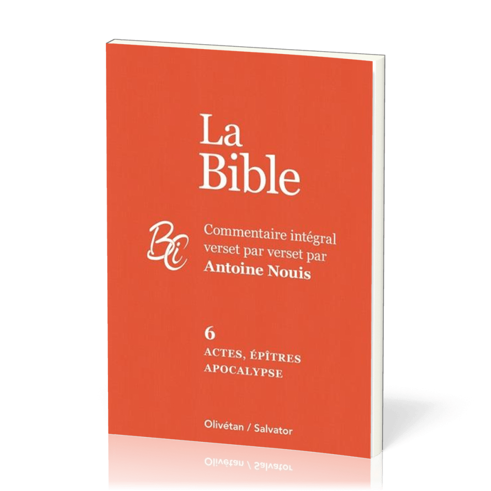 ACTES EPITRES APOCALYPSE - BIBLE TOME 6