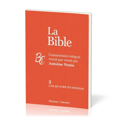 QUATRE EVANGILES (LES) - BIBLE TOME 5