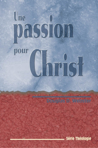 UNE PASSION POUR CHRIST  (REF:763)