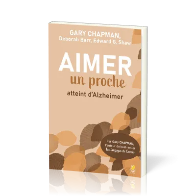 AIMER UN PROCHE ATTEINT D'ALZHEIMER