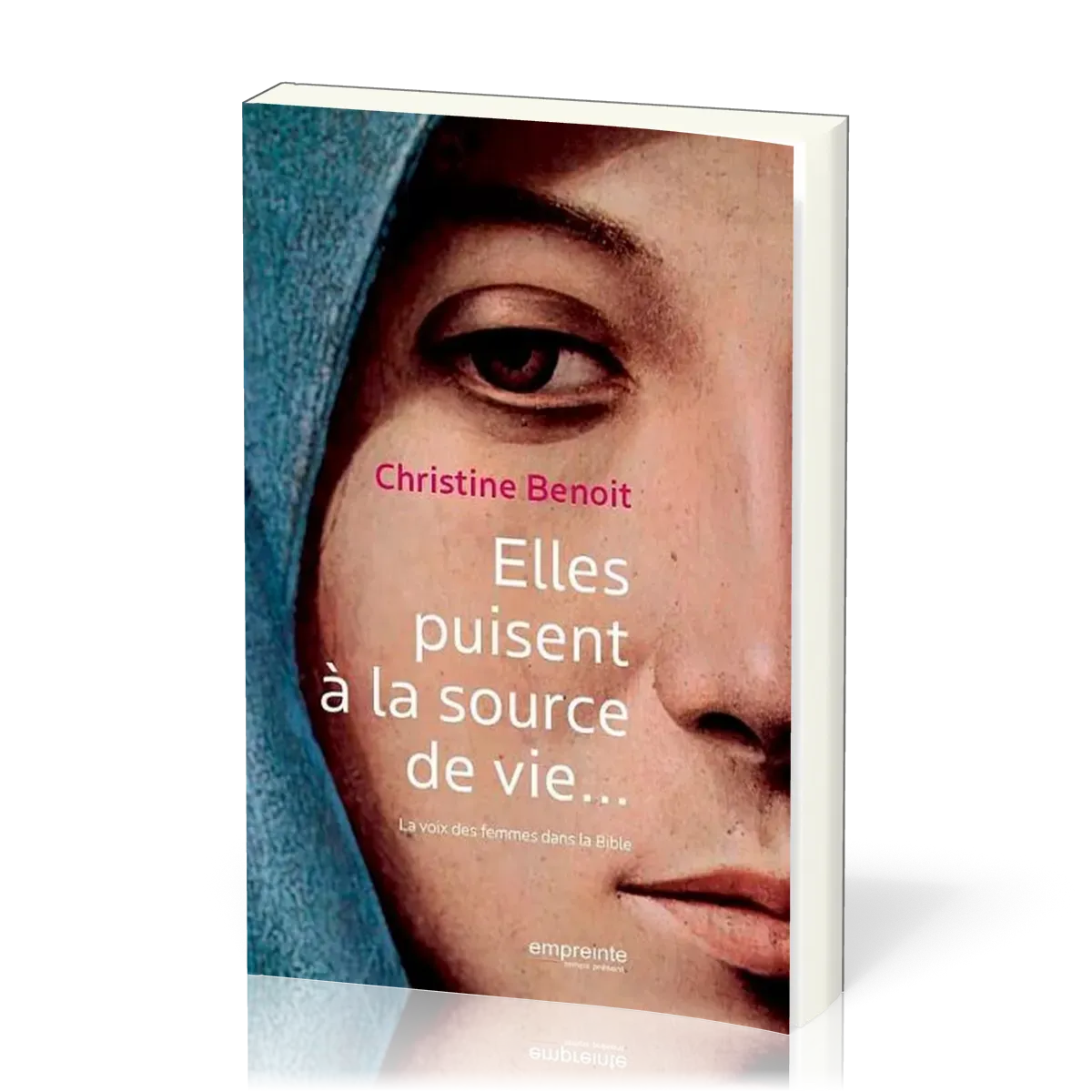 ELLES PUISENT A LA SOURCE DE VIE