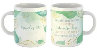 MUG GARDE TON COEUR PLUS QUE TOUT AUTRE CHOSE CAR DE LUI VIENNENT LES SOURCES DE LA VIE - PROV 4:23