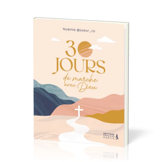 30 JOURS DE MARCHE AVEC DIEU