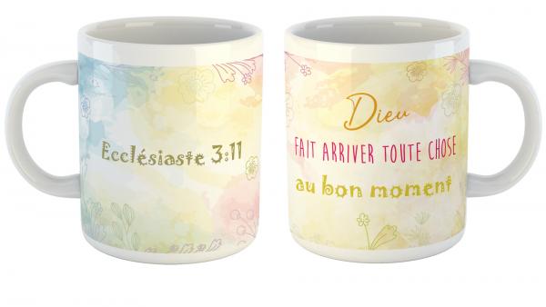 MUG DIEU FAIT ARRIVER TOUTE CHOSE AU BON MOMENT - ECCLESIATE 3.11