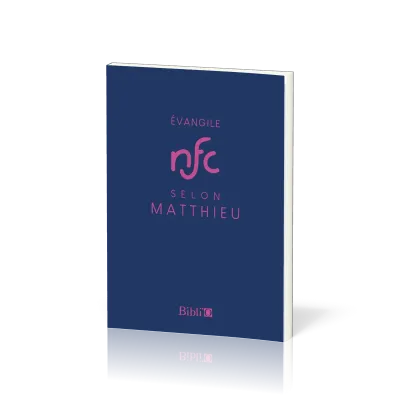 EVANGILE SELON MATTHIEU NFC