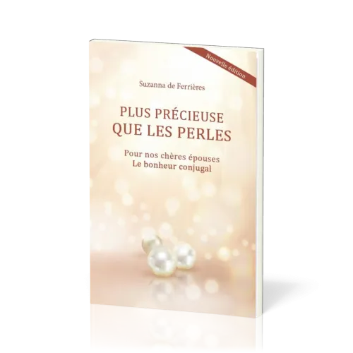 PLUS PRECIEUSES QUE LES PERLES