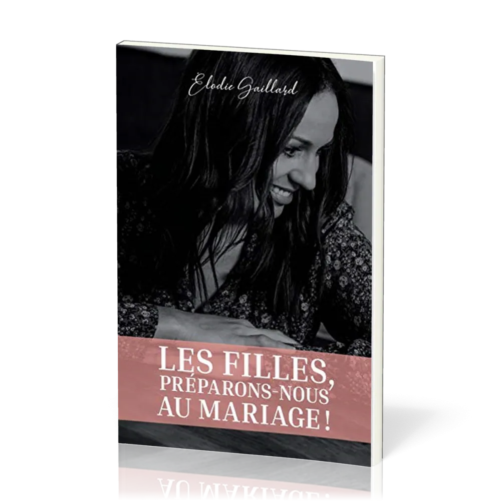 LES FILLES PREPARONS-NOUS AU MARIAGE !