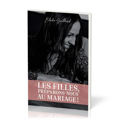 LES FILLES PREPARONS-NOUS AU MARIAGE !