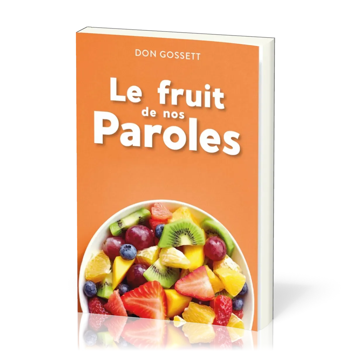 FRUIT DE NOS PAROLES (LE)