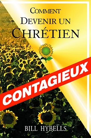 COMMENT DEVENIR CONTAGIEUX - PARTAGEZ VOTRE FOI