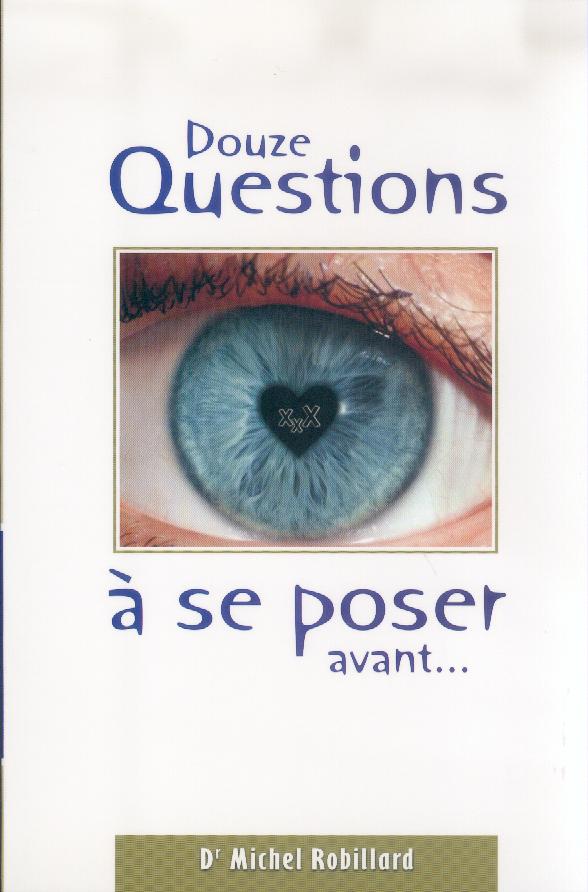 DOUZE QUESTIONS A SE POSER AVANT...(REF:804)