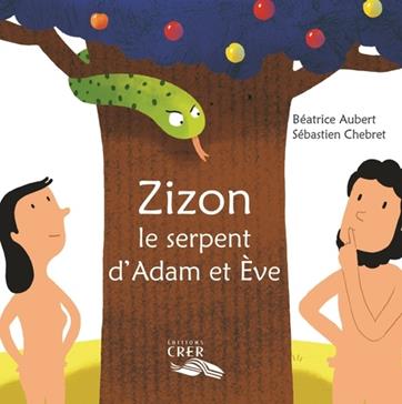ZIZON LE SERPZNT D'ADAM ET EVE