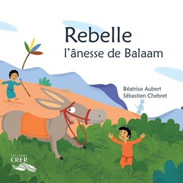 REBELLE L'ANESSE DE BALAAM