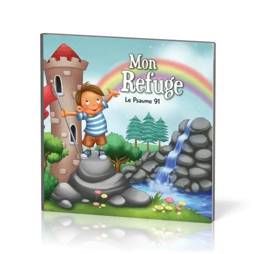 MON REFUGE - LE PSAUME 91