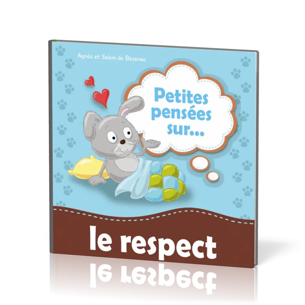 PETITES PENSEES SUR... LE RESPECT