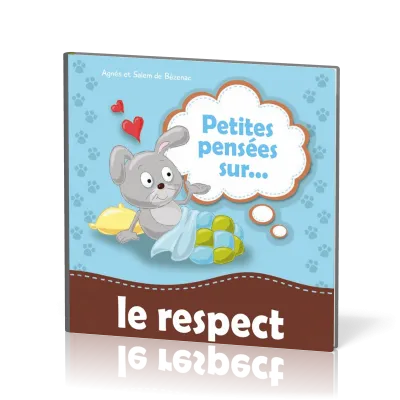 PETITES PENSEES SUR... LE RESPECT