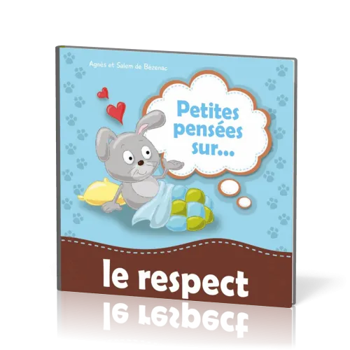 PETITES PENSEES SUR... LE RESPECT