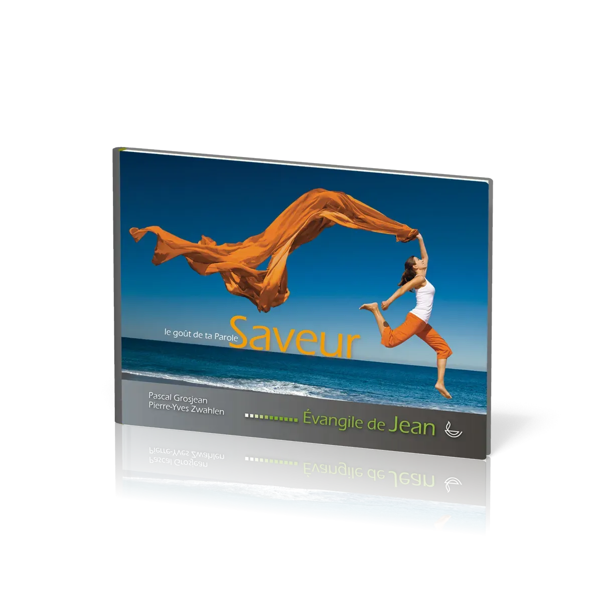 SAVEUR - LE GOUT DE TA PAROLE 1 - L'EVANGILE DE JEAN