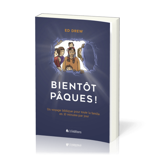 BIENTOT PAQUES - UN VOYAGE POUR TOUTE LA FAMILLE EN 10 MINUTES PAR JOUR