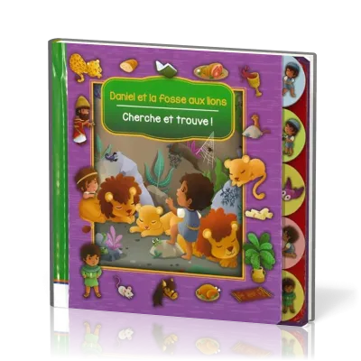 DANIEL ET LA FOSSE AUX LIONS - CHERCHE ET TROUVE
