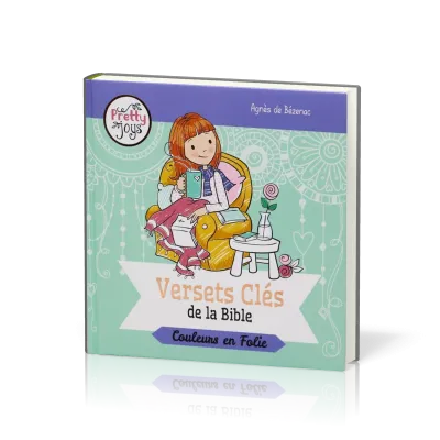 VERSETS CLES DE LA BIBLE - COULEURS EN FOLIE