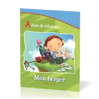 MON BERGER - LE PSAUME 23 - ALBUM DE JEUX ET DE COLORIAGES