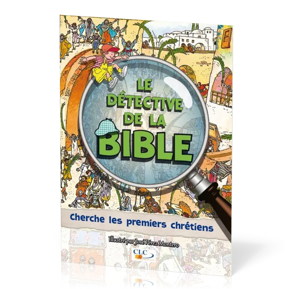 CHERCHE LES PREMIERS CHRETIENS - LE DETECTIVE DE LA BIBLE
