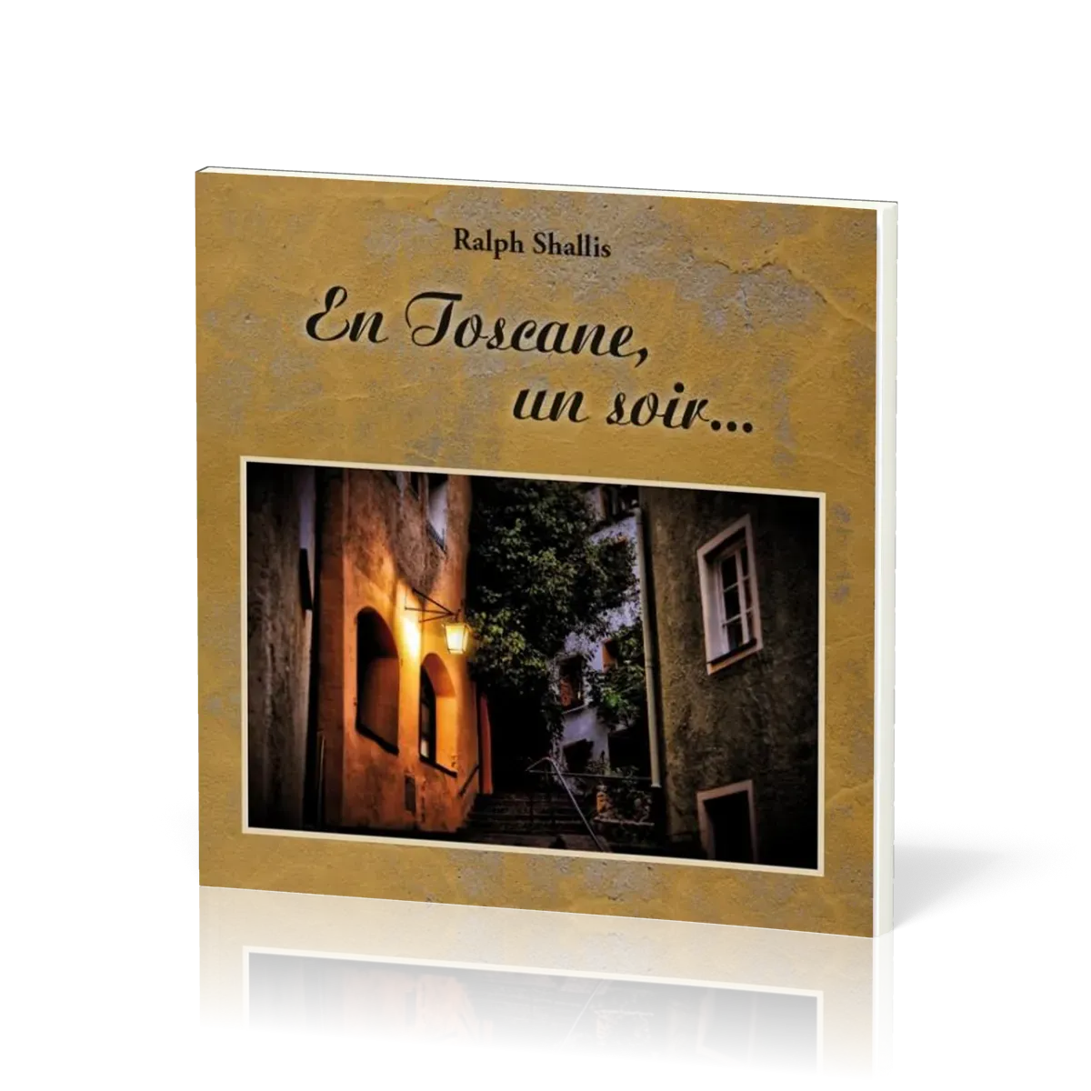 EN TOSCANE UN SOIR...