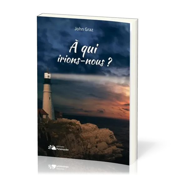 A QUI IRIONS NOUS