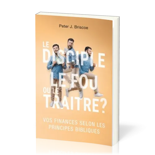 DISCIPLE LE FOU OU LE TRAITRE (LE) ?