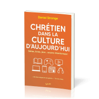 CHRETIEN DANS LA CULTURE D'AUJOURD'HUI - SERIES, LIVRES, JEUX... SOYONS INTENTIONNELS !