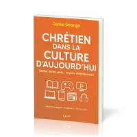 CHRETIEN DANS LA CULTURE D'AUJOURD'HUI - SERIES, LIVRES, JEUX... SOYONS INTENTIONNELS !