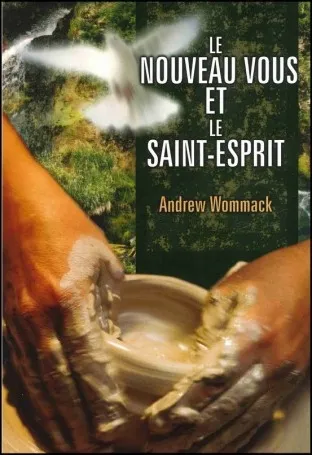 NOUVEAU VOUS (LE) ET LE SAINT ESPRIT