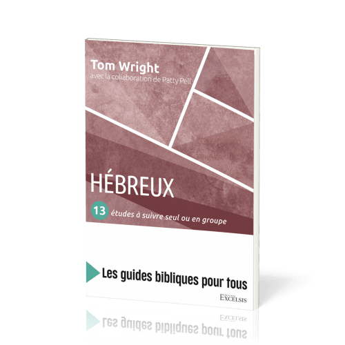 HEBREUX - 13 ETUDES A SUIVRE SEUL OU EN GROUPE